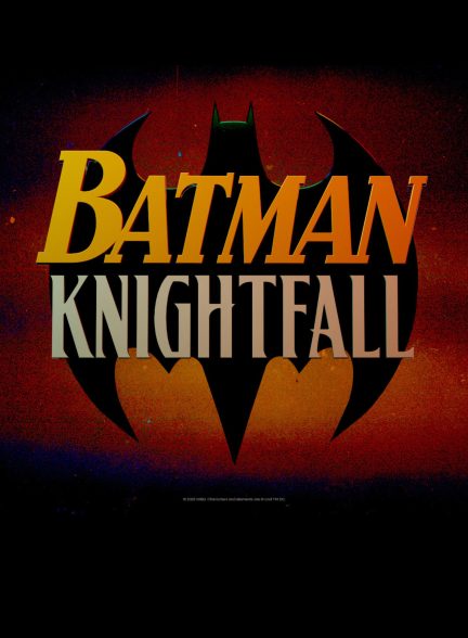 دانلود فیلم Batman: Knightfall – Part 1: Knightfall